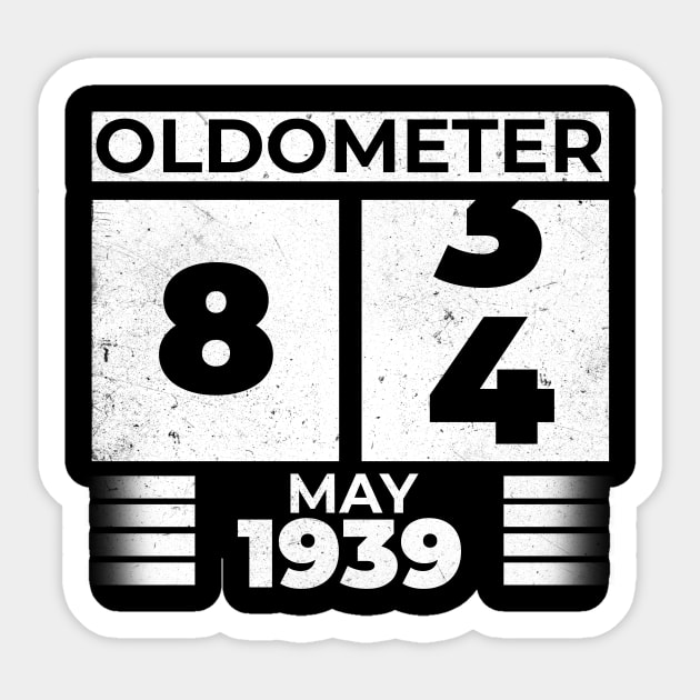 Oldometer 84 Years Old Born In May 1939 Sticker by RomanDanielsArt